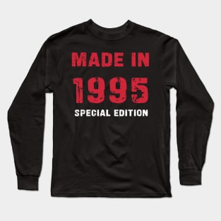 Made In 1995 - 28 Years of Happiness Long Sleeve T-Shirt